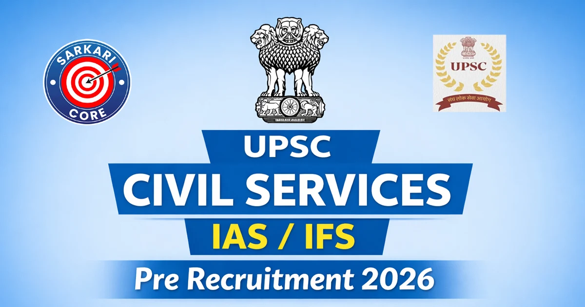 UPSC Civil Services IAS/IFS Pre Recruitment 2026