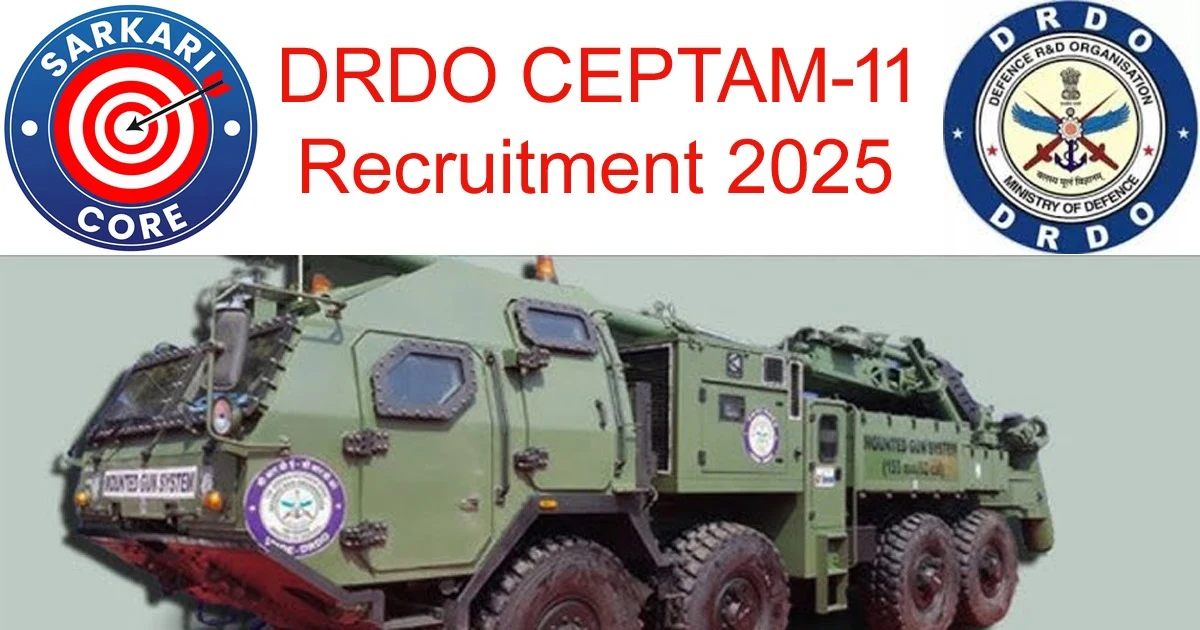DRDO CEPTAM-11 Recruitment 2025