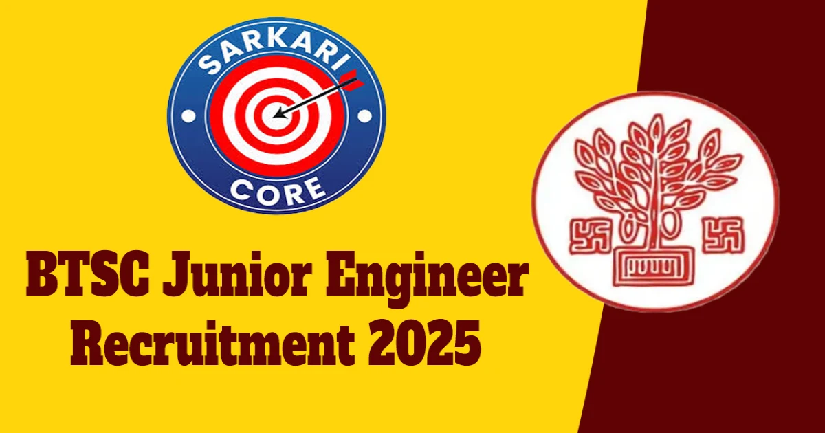 BTSC Junior Engineer Recruitment 2025